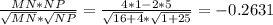 \frac{MN*NP}{ \sqrt{MN}* \sqrt{NP} }= \frac{4*1-2*5}{ \sqrt{16+4} * \sqrt{1+25} }=-0.2631