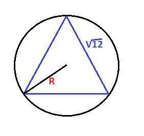Правильный треугольник со стороной корень из 12 см вписан в окружность. найдите радиус этой окружнос