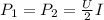 P_1=P_2= \frac{U}{2}I