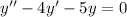 y''-4y'-5y=0