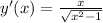 y'(x)= \frac{x}{ \sqrt{x^{2}-1 } }