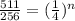 \frac{511}{256} = (\frac{1}{4})^{n}