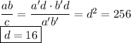 \dfrac{ab}c=\dfrac{a'd\cdot b'd}{a'b'}=d^2=256\\\boxed{d=16}