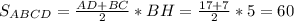 S_{ABCD}= \frac{AD+BC}{2} *BH = \frac{17+7}{2} *5= 60