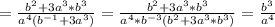 =\frac{b^2+3a^3*b^3}{a^4(b^{-1}+3a^3)}=\frac{b^2+3a^3*b^3}{a^4*b^{-3}(b^2+3a^3*b^3)}= \frac{b^3}{a^4}