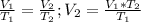 \frac{V_1}{T_1}= \frac{V_2}{T_2}; V_2= \frac{V_1*T_2}{T_1}