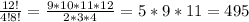 \frac{12!}{4!8!} = \frac{9*10*11*12}{2*3*4} =5*9*11=495