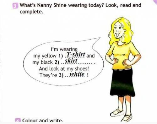 What's nanny shine wearing today? look,read and complete