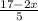 \frac{17-2x}{5}