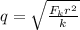 q = \sqrt{\frac{F_kr^2}{k}}
