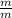 \frac{m}{m }