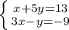 \left \{ {{x+5y=13} \atop {3x-y=-9}} \right.