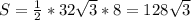 S= \frac{1}{2}* 32\sqrt{3}*8= 128 \sqrt{3}