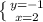 \left \{ {{y=-1} \atop {x=2} \right.