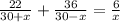 \frac{22}{30+x} + \frac{36}{30-x}= \frac{6}{x}