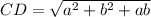 CD= \sqrt{ a^{2} + b^{2}+ab } \\ &#10;