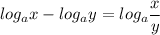 \displaystyle log_ax-log_ay=log_a \frac{x}{y}