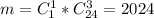 m = C_{1}^1*C_{24}^3=2024