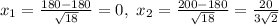 x_1= \frac{180-180}{ \sqrt{18} }=0, \ x_2= \frac{200-180}{ \sqrt{18} }= \frac{20}{3 \sqrt{2} }