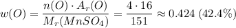 w(O) =\dfrac{n(O) \cdot A_{r}(O)}{M_{r}(MnSO_{4})} = \dfrac{4 \cdot 16}{151} \approx 0.424 \; (42.4\%)