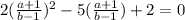 2( \frac{a+1}{b-1} )^2-5( \frac{a+1}{b-1} )+2=0