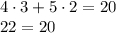 4\cdot3+5\cdot2=20\\ 22=20