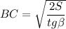 BC= \sqrt{\dfrac{2S}{tg \beta }}