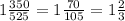 1 \frac{350}{525} =1 \frac{70}{105} =1 \frac{2}{3}