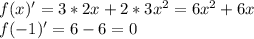 f(x)'=3*2x+2*3x^2=6x^2+6x&#10;\\f(-1)'=6-6=0