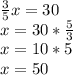 \frac35x=30\\x=30* \frac53\\x=10*5\\x=50