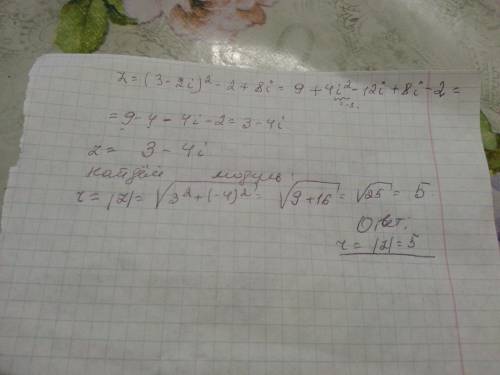 Пусть z= (3-2i)^2 - 2 + 8i. найдите модуль комплексного числа.