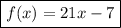 \boxed{f(x) = 21x-7}