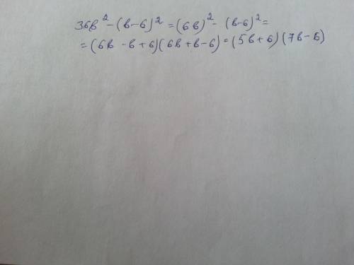 Разложите на множители 36b2-(b-6)2 (скобка в квадрате)