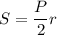 S=\dfrac{P}{2}r