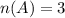 n(A)=3