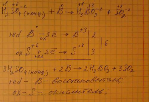 Уравнять методом электронного h2so4(конц.) + b → h3bo3 + so2
