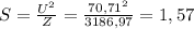 S=\frac{U^{2} }{Z} =\frac{70,71^{2} }{3186,97} =1,57