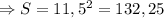 \Rightarrow S=11,5^2=132,25