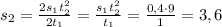 s_2=\frac{2 s_1 t_2^2}{2 t_1}=\frac{s_1 t_2^2}{t_1}=\frac{0,4 \cdot 9}{1}=3,6