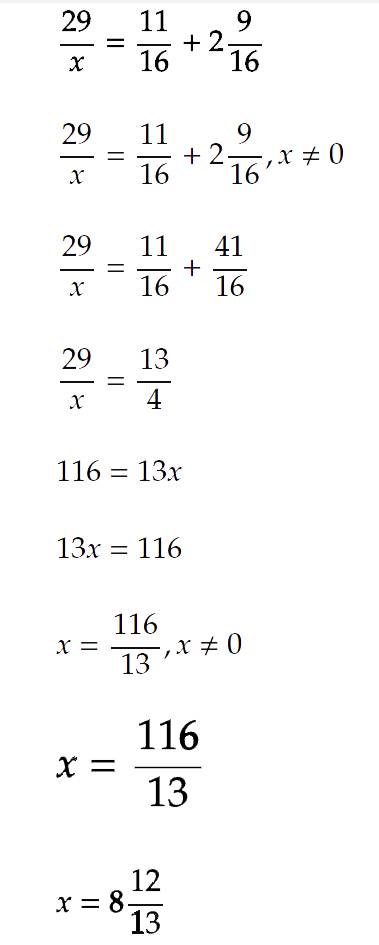 Найдите х, если 29/х = 1 1/16 + 2 9/16