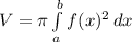 V=\pi \int\limits^b_a {f(x)^2} \, dx