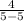 \frac{4}{5-5}