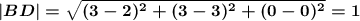 \boldsymbol{|BD|=\sqrt{(3-2)^2+(3-3)^2+(0-0)^2}=1}