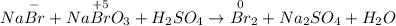 Na\overset{-}{Br} + Na\overset{+5}{Br}O_{3} + H_{2}SO_{4} \to \overset{0}{Br}_{2} + Na_{2}SO_{4} + H_{2}O