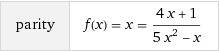 Найти четность нечетность f (x) = (4x+1)/(5x^2-x)