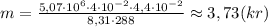 m=\frac{5,07\cdot 10^6\cdot 4\cdot 10^{-2}\cdot 4,4\cdot 10^{-2}}{8,31\cdot 288}\approx 3,73(kr)