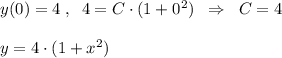 y(0)=4\; ,\; \; 4=C\cdot (1+0^2)\; \; \Rightarrow \; \; C=4\\\\y=4\cdot (1+x^2)