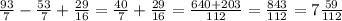 \frac{93}{7} - \frac{53}{7} + \frac{29}{16} = \frac{40}{7} + \frac{29}{16} = \frac{640 + 203}{112} = \frac{843}{112} = 7 \frac{59}{112}