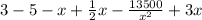 3-5-x+ \frac{1}{2} x- \frac{13500}{x^2} +3x