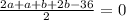 \frac{2a+a+b+2b-36}{2} = 0